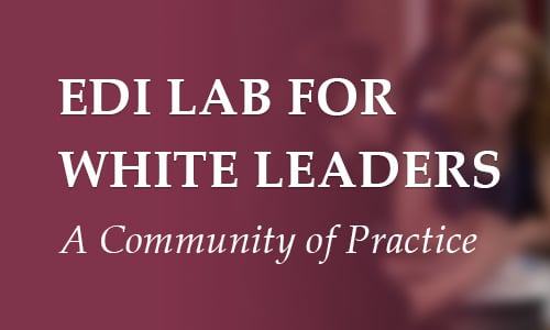 EDI lab for white leaders
